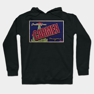 Greetings from Carmen, Arizona Hoodie